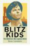 [Blitz Kids 01] • Blitz Kids